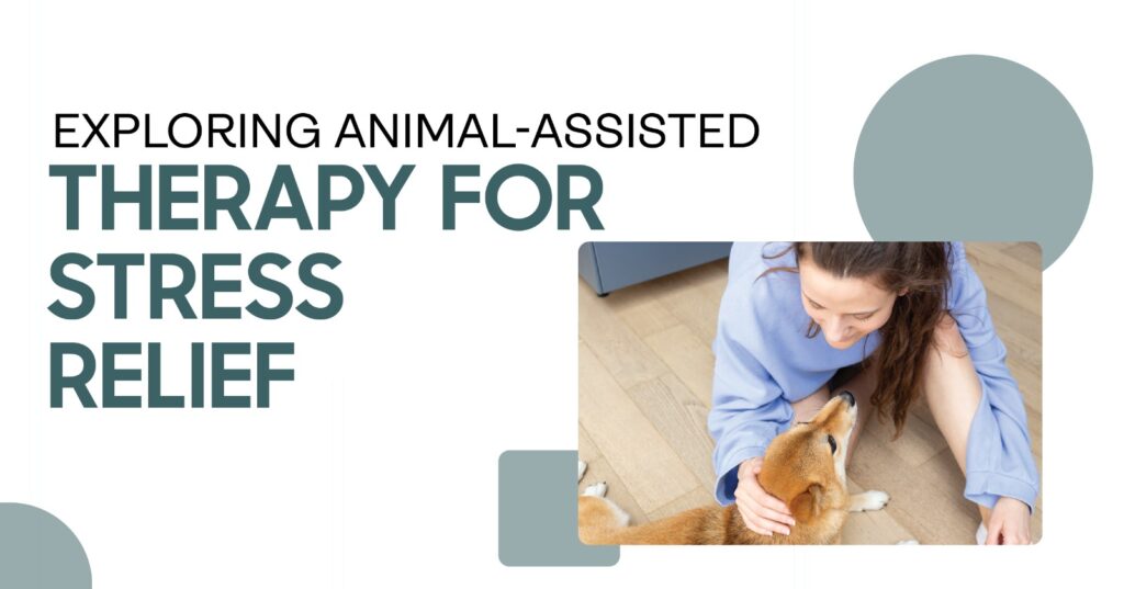 animal-assisted therapy for stress relief