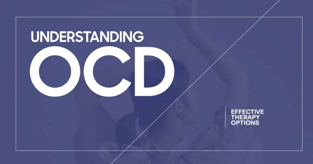 Effective OCD Therapy